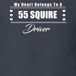 My Heart Belongs To A 1955 Squire Driver Dark Color T Shirt