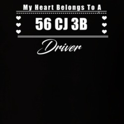 My Heart Belongs To A 1956 Cj 3B Driver Dark Color T Shirt