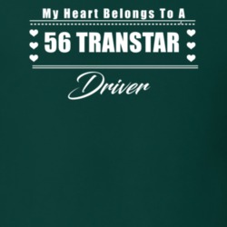 My Heart Belongs To A 1956 Transtar Driver Dark Color T Shirt