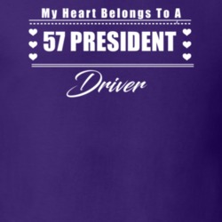 My Heart Belongs To A 1957 President Driver Dark Color T Shirt