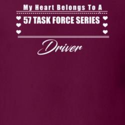 My Heart Belongs To A 1957 Task Force Series Driver Dark Color T Shirt