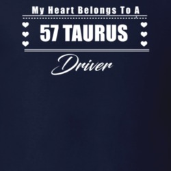 My Heart Belongs To A 1957 Taurus Driver Dark Color T Shirt
