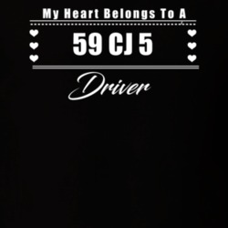 My Heart Belongs To A 1959 Cj 5 Driver Dark Color T Shirt