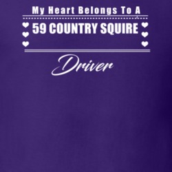 My Heart Belongs To A 1959 Country Squire Driver Dark Color T Shirt
