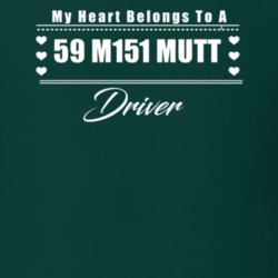 My Heart Belongs To A 1959 M151 Mutt Driver Dark Color T Shirt