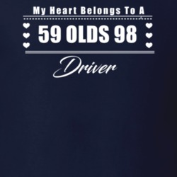 My Heart Belongs To A 1959 Olds 98 Driver Dark Color T Shirt