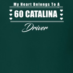 My Heart Belongs To A 1960 Catalina Driver Dark Color T Shirt