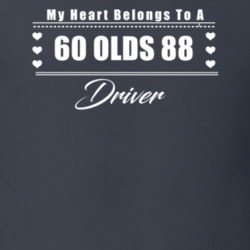 My Heart Belongs To A 1960 Olds 88 Driver Dark Color T Shirt
