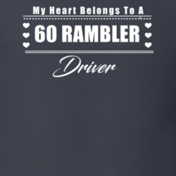 My Heart Belongs To A 1960 Rambler Driver Dark Color T Shirt