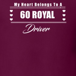 My Heart Belongs To A 1960 Royal Driver Dark Color T Shirt