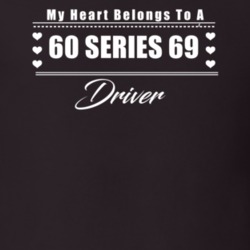 My Heart Belongs To A 1960 Series 69 Driver Dark Color T Shirt
