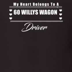 My Heart Belongs To A 1960 Willys Wagon Driver Dark Color T Shirt