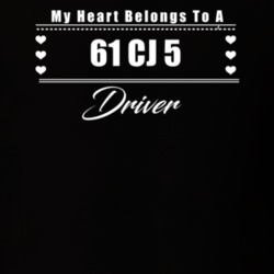 My Heart Belongs To A 1961 Cj 5 Driver Dark Color T Shirt