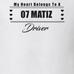 My Heart Belongs To A 2007 Matiz Driver Light Color T Shirt