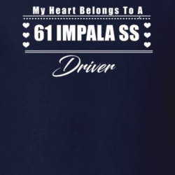 My Heart Belongs To A 1961 Impala Ss Driver Dark Color T Shirt