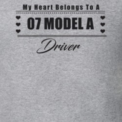 My Heart Belongs To A 1907 Model A Driver Light Color T Shirt