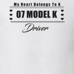 My Heart Belongs To A 1907 Model K Driver Light Color T Shirt