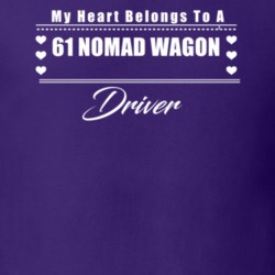 My Heart Belongs To A 1961 Nomad Wagon Driver Dark Color T Shirt