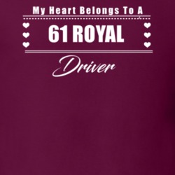 My Heart Belongs To A 1961 Royal Driver Dark Color T Shirt