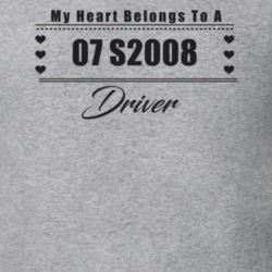 My Heart Belongs To A 2007 S2008 Driver Light Color T Shirt