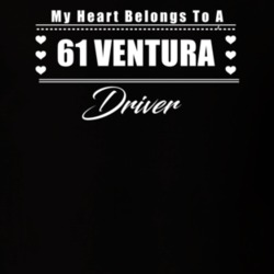 My Heart Belongs To A 1961 Ventura Driver Dark Color T Shirt
