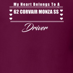My Heart Belongs To A 1962 Corvair Monza Ss Driver Dark Color T Shirt