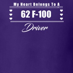 My Heart Belongs To A 1962 F-100 Driver Dark Color T Shirt