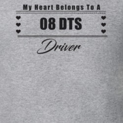 My Heart Belongs To A 2008 Dts Driver Light Color T Shirt