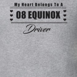 My Heart Belongs To A 2008 Equinox Driver Light Color T Shirt