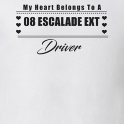 My Heart Belongs To A 2008 Escalade Ext Driver Light Color T Shirt