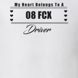 My Heart Belongs To A 2008 Fcx Driver Light Color T Shirt