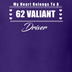 My Heart Belongs To A 1962 Valiant Driver Dark Color T Shirt