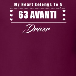 My Heart Belongs To A 1963 Avanti Driver Dark Color T Shirt