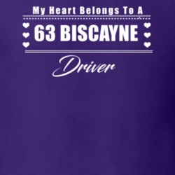 My Heart Belongs To A 1963 Biscayne Driver Dark Color T Shirt