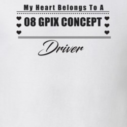My Heart Belongs To A 2008 Gpix Concept Driver Light Color T Shirt