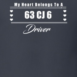 My Heart Belongs To A 1963 Cj 6 Driver Dark Color T Shirt