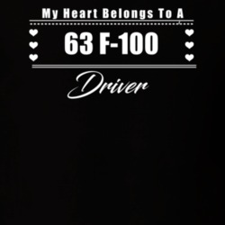 My Heart Belongs To A 1963 F-100 Driver Dark Color T Shirt