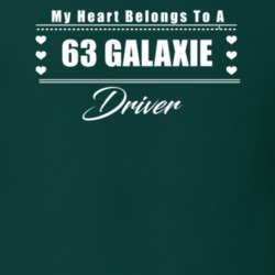 My Heart Belongs To A 1963 Galaxie Driver Dark Color T Shirt