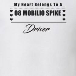 My Heart Belongs To A 2008 Mobilio Spike Driver Light Color T Shirt