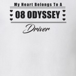My Heart Belongs To A 2008 Odyssey Driver Light Color T Shirt