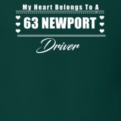 My Heart Belongs To A 1963 Newport Driver Dark Color T Shirt