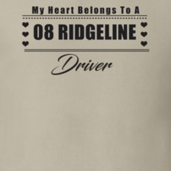 My Heart Belongs To A 2008 Ridgeline Driver Light Color T Shirt