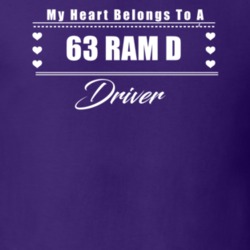 My Heart Belongs To A 1963 Ram D Driver Dark Color T Shirt