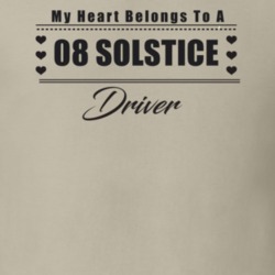 My Heart Belongs To A 2008 Solstice Driver Light Color T Shirt