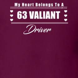 My Heart Belongs To A 1963 Valiant Driver Dark Color T Shirt