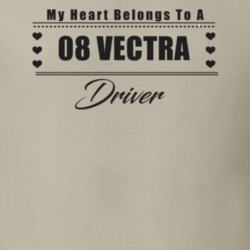 My Heart Belongs To A 2008 Vectra Driver Light Color T Shirt