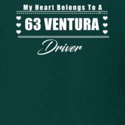 My Heart Belongs To A 1963 Ventura Driver Dark Color T Shirt