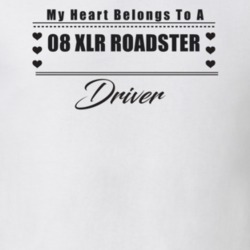 My Heart Belongs To A 2008 Xlr Roadster Driver Light Color T Shirt