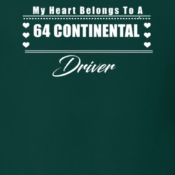My Heart Belongs To A 1964 Continental Driver Dark Color T Shirt