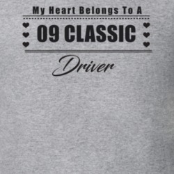 My Heart Belongs To A 2009 Classic Driver Light Color T Shirt